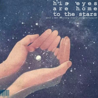 his eyes are home to the stars