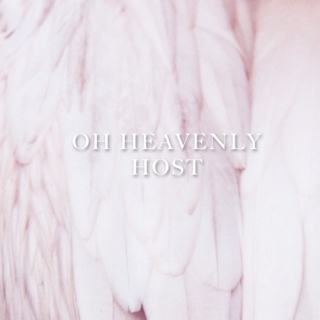 Oh Heavenly Host