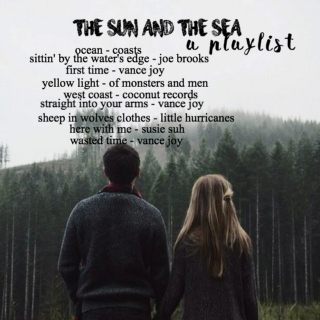 the sun and the sea - a playlist 