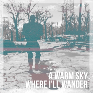 a warm sky where i'll wander