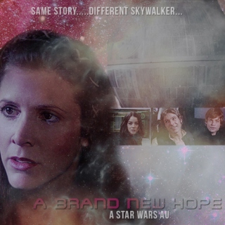 a brand new hope - a star wars au