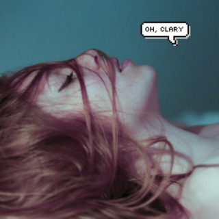 oh, clary
