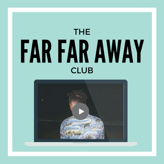 "Far Far Away"