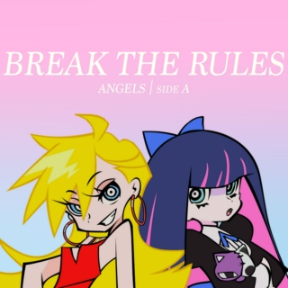 BREAK THE RULES