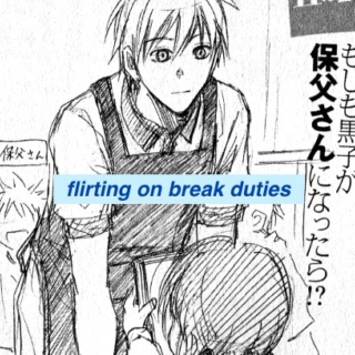 flirting on break duties