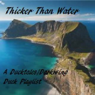 :Thicker Than Water: