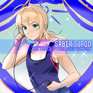 Saber's iPod, The Tunes of Promised Victory
