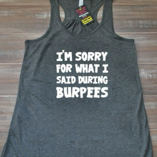 Sorry for What I Said During Burpees