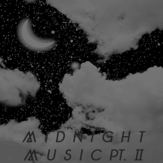 Midnight Music Pt. II