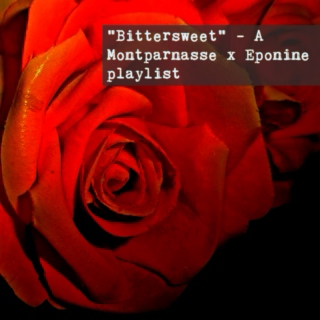 Bittersweet - A Montponine playlist