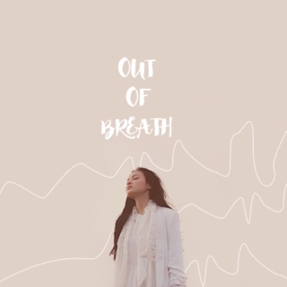 out of breath