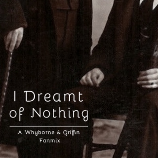 Whyborne & Griffin: I Dreamt of Nothing