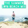 The Summer 2016 Beach Mix