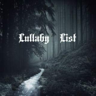 Lullaby List