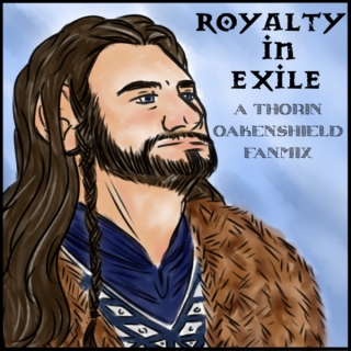 Royalty in Exile - A Thorin Oakenshield Playlist