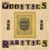 Oddities and Rarities vol.I