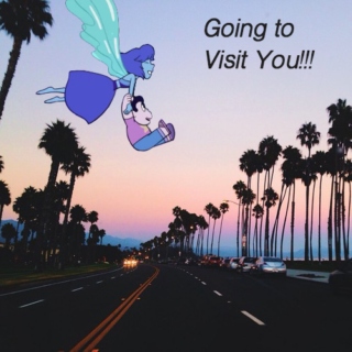 Going to Visit You!!!