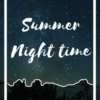 Summer Night Time