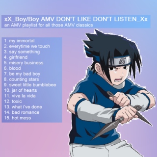 xX_Boy/Boy AMV DON'T LIKE DON'T LISTEN_Xx