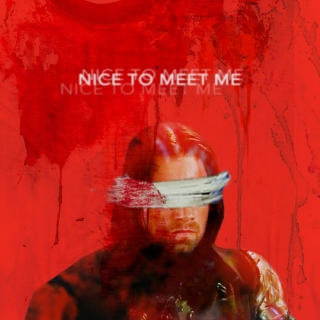 nice to meet me