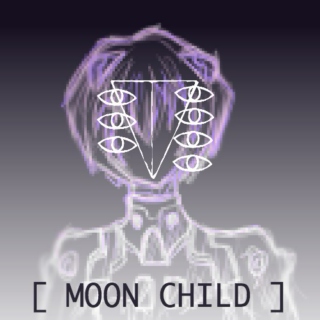 [ moon child ]