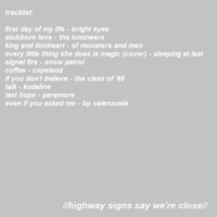 //highway signs say we're close//