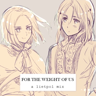 For The Weight Of Us