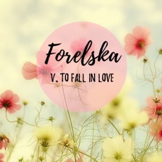 1. to fall in love