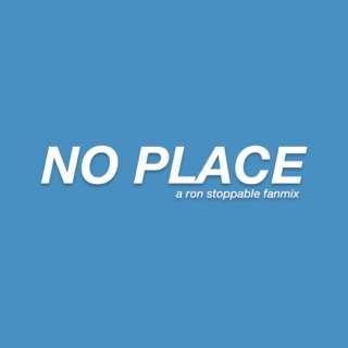 NO PLACE