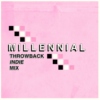 The Millennial Throwback Indie Mix