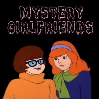 ♡ Mystery Girlfriends ♡
