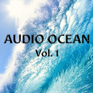 Audio Ocean Vol. 1