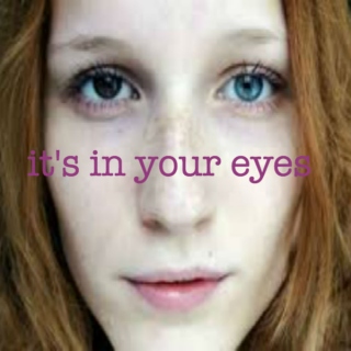 it's in your eyes