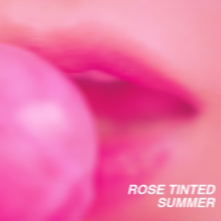 rose tinted summer