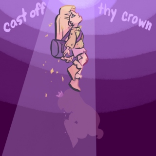 cast off thy crown