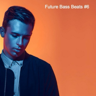 Future Bass Beats #6