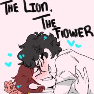 The lion, The flower