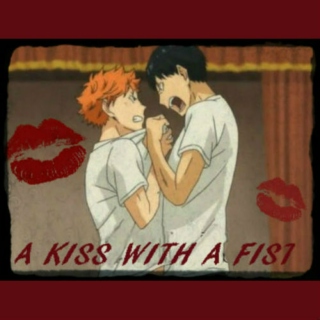A Kiss with a Fist | Kagehina