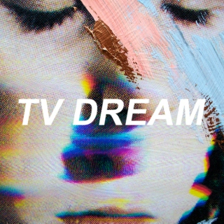 TV DREAM