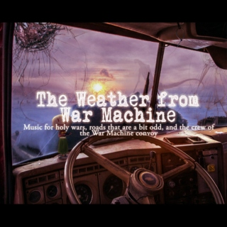 The Weather from War Machine - Odd Roads: Holy War