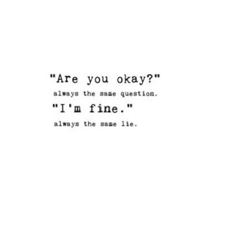 i'm not ok...