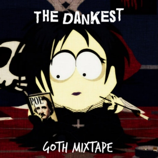 The Dankest Goth Mixtape