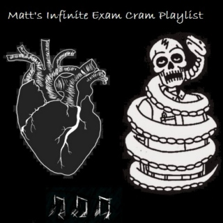 Matt's Infinite Exam Cram Playlist