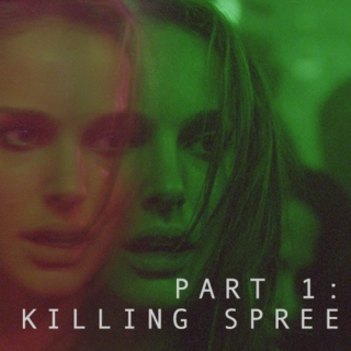 Part One: Killing Spree