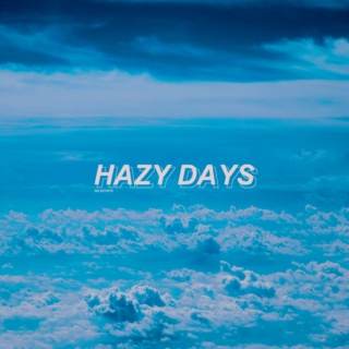 hazy days
