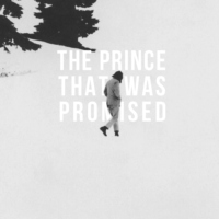 the prince that was promised