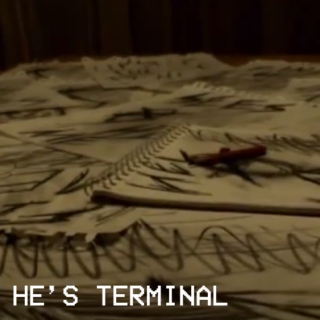 He's Terminal