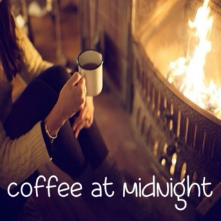 coffee at midnight