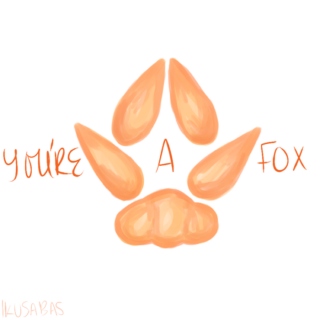 You're a Fox