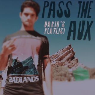 ◤ ✕ : PASS THE AUX | dario's playlist.